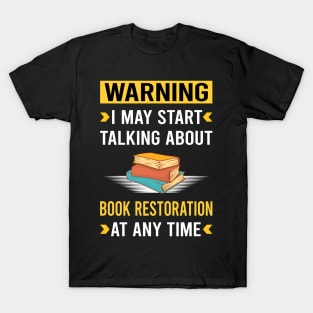 Warning Book Restoration Repair T-Shirt